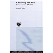 Citizenship and Wars by Taithe; BERTRAND, 9780415239271