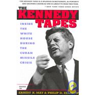 The Kennedy Tapes by May, Ernest R.; Zelikow, Philip D., 9780674179271