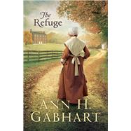 The Refuge by Gabhart, Ann H., 9780800729271