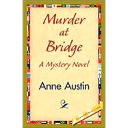 Murder at Bridge by Austin, Anne, 9781421839271