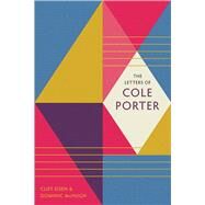 The Letters of Cole Porter by Porter, Cole; Eisen, Cliff; Mchugh, Dominic, 9780300219272