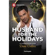 Husband for the Holidays by Dani Collins, 9781335939272
