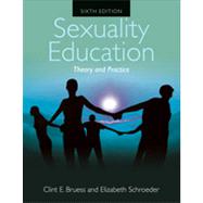 Sexuality Education Theory and Practice by Bruess, Clint E.; Schroeder, Elizabeth, 9781449649272