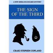The Sign of the Third by Copland, Craig Stephen, 9781500959272
