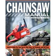 Chainsaw Manual for Homeowners by Ruth, Brian J., 9781565239272