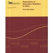 Projections of Education Statistics to 2016 by Hussar, William J.; Bailey, Tabitha M., 9780160799273