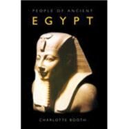 People of Ancient Egypt by Booth, Charlotte, 9780752439273