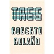 Tres Cl by Bolano,Roberto, 9780811219273