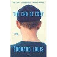 The End of Eddy by Louis, Édouard; Lucey, Michael, 9781250619273