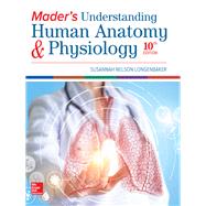 Mader's Understanding Human Anatomy & Physiology [Rental Edition] by LONGENBAKER, 9781260209273
