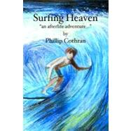 Surfing Heaven by Cothran, Phillip, 9781419629273