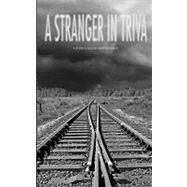 A Stranger in Triva by Weber, Marten, 9781461039273