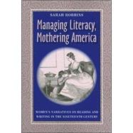 Managing Literacy, Mothering America by Robbins, Sarah, 9780822959274