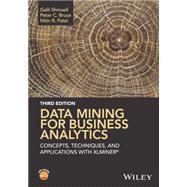 Data Mining for Business Analytics by Shmueli, Galit; Bruce, Peter C.; Patel, Nitin R., 9781118729274