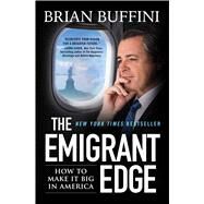 The Emigrant Edge by Buffini, Brian, 9781501169274