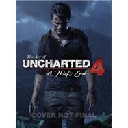 The Art of Uncharted 4: A Thief's End by Naughty Dog, 9781616559274