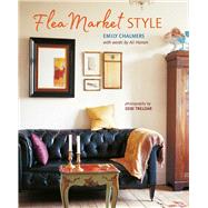Flea Market Style by Chalmers, Emily; Hanan, Ali; Treloar, Debi, 9781849759274
