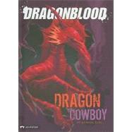 Dragon Cowboy by Dahl, Michael, 9781434219275