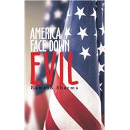 America  Face Down Evil by Ramesh Sharma, 9781665509275