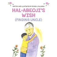 Hal-abeoji's Wish Finding Uncle by Fallgren, Byung A., 9781667899275