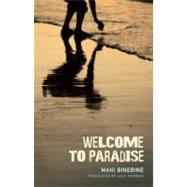 Welcome to Paradise by Binebine, Mahi; Norman, Lulu; Tepper, Anderson, 9781935639275