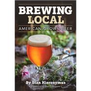 Brewing Local by Hieronymus, Stan, 9781938469275