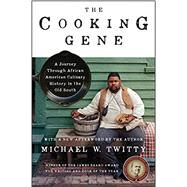 The Cooking Gene,Twitty, Michael W.,9780062379276