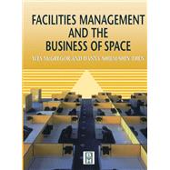 Facilities Management and the Business of Space by McGregor, Wes, 9780367399276