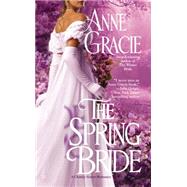 The Spring Bride by Gracie, Anne, 9780425259276