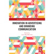 Innovation in Advertising and Branding Communication by Llus MasManchn, 9781003009276