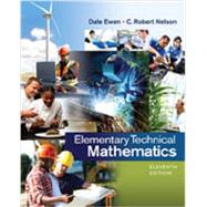 Student Solutions Manual for Ewen/Nelson's Elementary Technical Mathematics, 11th by Ewen, Dale; Nelson, C., 9781285199276