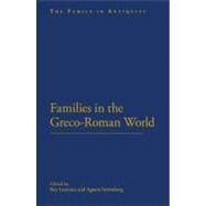 Families in the Greco-roman World by Laurence, Ray; Stromberg, Agneta, 9781441139276