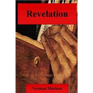 Revelation by MacLean, Norman, 9781500849276