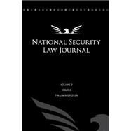 Fall/Winter 2014 by Law Journal, National Security; Yesnik, Alexander; Merriam, Eric; Donesa, Christopher A.; Sievert, Ronald J., 9781505729276