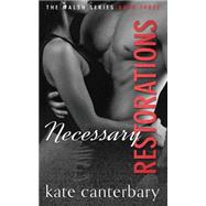 Necessary Restorations by Canterbary, Kate, 9781522939276