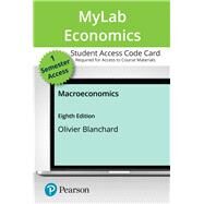 MyLab Economics with Pearson eText -- Access Card -- for Macroeconomics by Blanchard, Olivier, 9780135179277