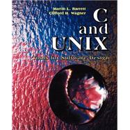 C and UNIX Tools for Software Design by Barrett, Martin L.; Wagner, Clifford H., 9780471309277