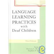 Language Learning Practices With Deaf Children by McAnally, Patricia L.; Rose, Susan; Quigley, Stephen P., 9780890799277
