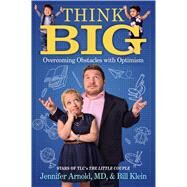 Think Big by Arnold, Jennifer, M.D.; Klein, Bill, 9781501139277