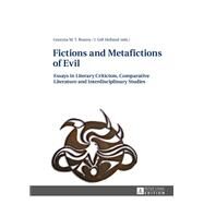 Fictions and Metafictions of Evil by Branny, Grazyna M. T.; Holland, J. Gill, 9783631629277