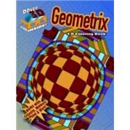 3-D Coloring Book - Geometrix by Bishop, Jennifer Lynn; Horemis, Spyros, 9780486489278