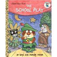 The School Play (Little Critter) by Mayer, Mercer, 9780593309278