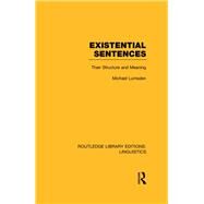 Existential Sentences: Their Structure and Meaning by Lumsden; Michael, 9781138969278