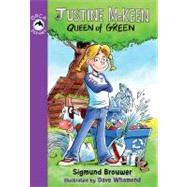 Justine Mckeen, Queen of Green by Brouwer, Sigmund; Whamond, David, 9781554699278