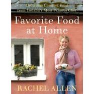 Favorite Food at Home by Allen, Rachel, 9780061809279