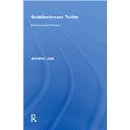Globalization and Politics: Promises and Dangers by Lane,Jan-Erik, 9780815389279