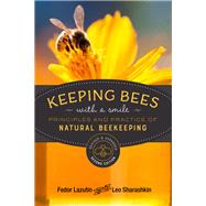 Keeping Bees With a Smile by Lazutin, Fedor; Sharashkin, Leo, Ph.D.; Pettus, Mark, Ph.D., 9780865719279
