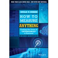 How to Measure Anything Finding the Value of Intangibles in Business by Hubbard, Douglas W., 9781118539279
