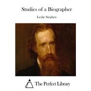 Studies of a Biographer by Stephen, Leslie, 9781523209279