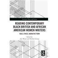 Reading Contemporary Black British and African American Women Writers by Wyatt, Jean; George, Sheldon, 9780367189280